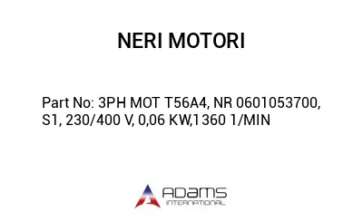 3PH MOT T56A4, NR 0601053700, S1, 230/400 V, 0,06 KW,1360 1/MIN