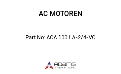 ACA 100 LA-2/4-VC