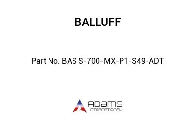 BAS S-700-MX-P1-S49-ADT									