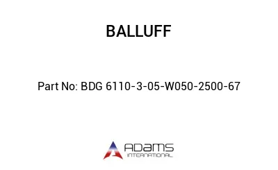 BDG 6110-3-05-W050-2500-67									