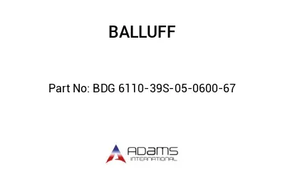 BDG 6110-39S-05-0600-67									