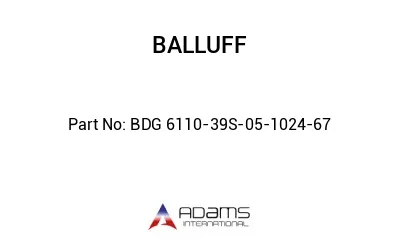 BDG 6110-39S-05-1024-67									
