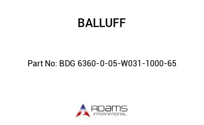 BDG 6360-0-05-W031-1000-65									
