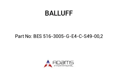 BES 516-3005-G-E4-C-S49-00,2