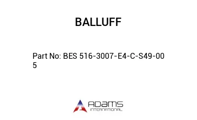 BES 516-3007-E4-C-S49-00	5								