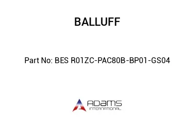 BES R01ZC-PAC80B-BP01-GS04									