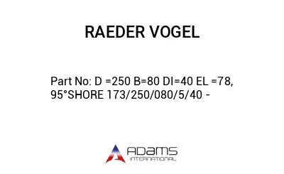 D =250 B=80 DI=40 EL =78, 95°SHORE 173/250/080/5/40 -