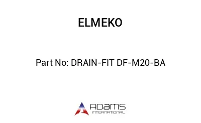 DRAIN-FIT DF-M20-BA