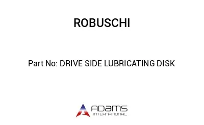 DRIVE SIDE LUBRICATING DISK