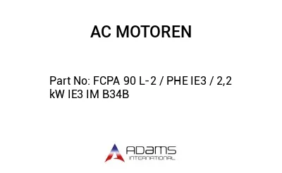 FCPA 90 L-2 / PHE IE3 / 2,2 kW IE3 IM B34B