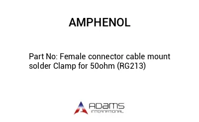 Female connector cable mount solder Clamp for 50ohm (RG213)