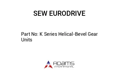 K Series Helical-Bevel Gear Units