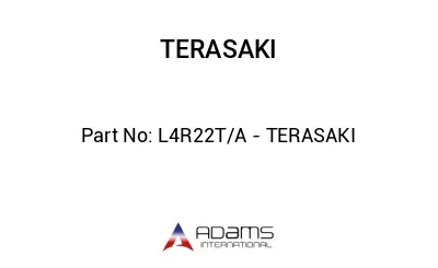 L4R22T/A - TERASAKI