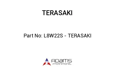 L8W22S - TERASAKI