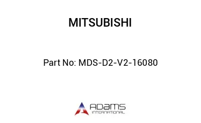 MDS-D2-V2-16080