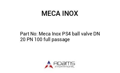 Meca Inox PS4 ball valve DN 20 PN 100 full passage