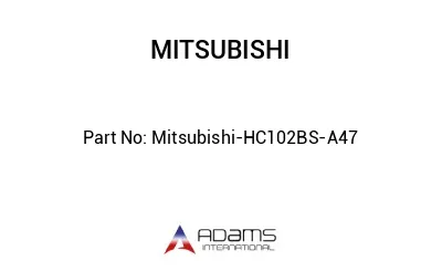 Mitsubishi-HC102BS-A47