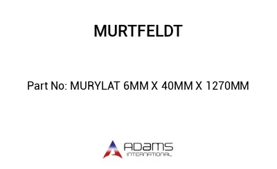 MURYLAT 6MM X 40MM X 1270MM