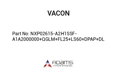 NXP02615-A2H1SSF-A1A2000000+QGLM+FL25+LS60+DPAP+DL