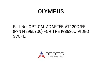 OPTICAL ADAPTER AT120D/FF (P/N N2965700) FOR THE IV8620U VIDEO SCOPE.