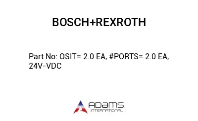 OSIT= 2.0 EA, #PORTS= 2.0 EA, 24V-VDC