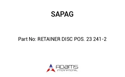 RETAINER DISC POS. 23 241-2