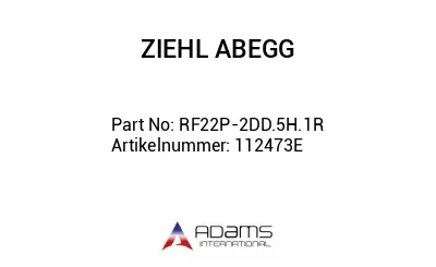 RF22P-2DD.5H.1R Artikelnummer: 112473E