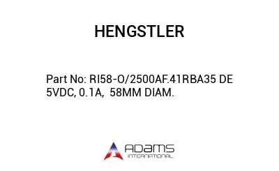 RI58-O/2500AF.41RBA35 DE 5VDC, 0.1A,  58MM DIAM.