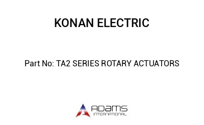 TA2 SERIES ROTARY ACTUATORS