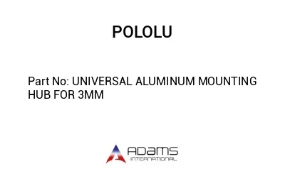 UNIVERSAL ALUMINUM MOUNTING HUB FOR 3MM