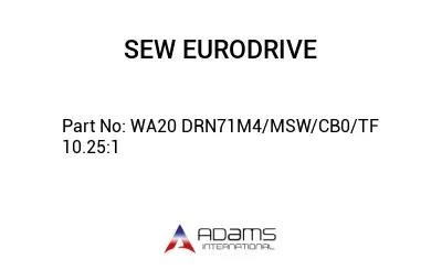 WA20 DRN71M4/MSW/CB0/TF 10.25:1