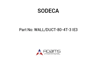 WALL/DUCT-80-4T-3 IE3